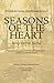 Seasons of the Heart: In Quest of Faith (Princeton Theological Monograph Series) by Sara Henderson Hay, Agnes Dodds Kinard