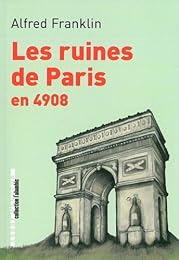 Les  ruines de Paris en 4908