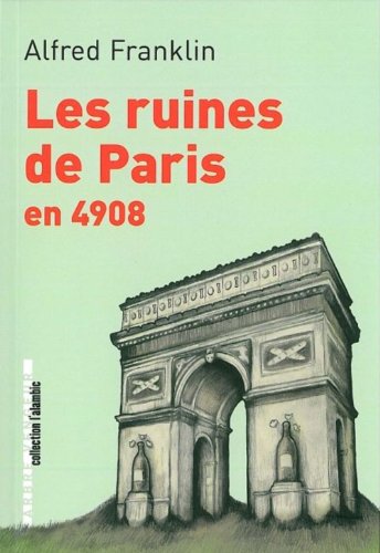 Les  ruines de Paris en 4908