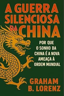 Livro A GUERRA SILENCIOSA DA CHINA