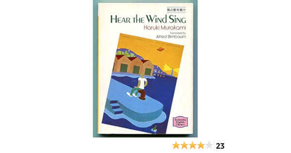 Hear The Wind Sing Kodansha English Library Series Haruki Murakami Alfred Birnbaum Amazon Com Books