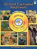 120 Great Expressionist Masterworks CD-ROM and Book (Dover Electronic Clip Art) by Carol Belanger Grafton