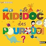 Le Kididoc Des Pourquoi (KIDIDOC POURQUOI COMMENT) (French Edition) by 