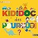 Le Kididoc Des Pourquoi (KIDIDOC POURQUOI COMMENT) (French Edition) by 
