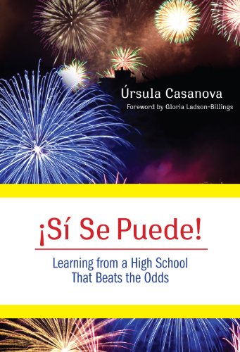 ¡Si Se Puede! Learning from a High School That Beats the...