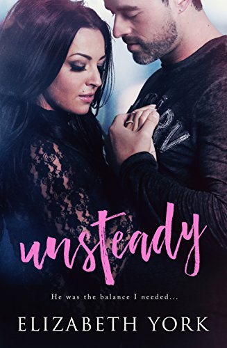 Unsteady by [York, Elizabeth]