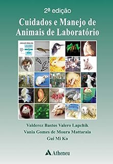 Livro Cuidados e Manejo de Animais de Laboratório - 2ª Edição