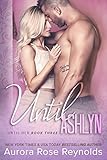 Until Ashlyn: (Until Her)