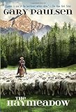 Front cover for the book The Haymeadow by Gary Paulsen