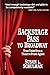 Backstage Pass to Broadway: True Tales from a Theatre Press Agent