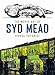 The Movie Art of Syd Mead: Visual Futurist by 