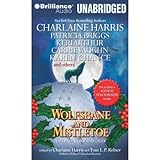 Wolfsbane and Mistletoe: Hair-Raising Holiday Tales