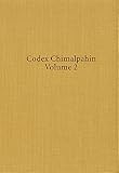 Codex Chimalpahin, Volume 2: Society and Politics in Mexico Tenochtitlan, Tlatelolco, Texcoco, Culhu by