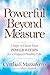 Powerful Beyond Measure: 3 Steps to Claim Your Power Within for a Happy & Healthy Life