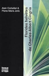" Florides helvètes" de Charles-Albert Cingria