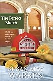 The Perfect Match (Deep Haven Book 3) by Susan May Warren