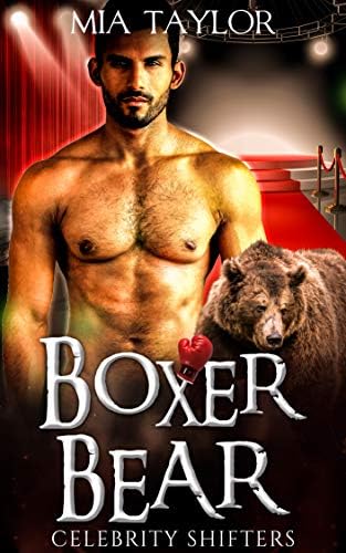 Boxer Bear (Celebrity Shifters Book 1)