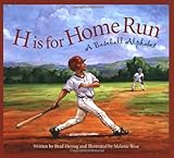 H is for Home Run: A Baseball Alphabet (Sports Alphabet)