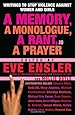 A Memory, a Monologue, a Rant, and a Prayer