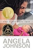 By Angela Johnson The First Part Last (Coretta Scott King Author Award Winner) (1st First Edition) [Hardcover]