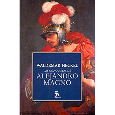 Las conquistas de Alejandro Magno (B. NUEVA CULTURA) Las conquistas de Alejandro Magno (B. NUEVA CULTURA)