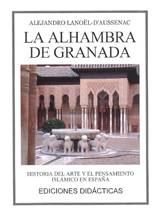 LA ALHAMBRA DE GRANADA eBook : DAussenac, Alejandro ...