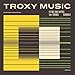 Troxy Music: Fifties & Sixties Film Themes 2 / O.S