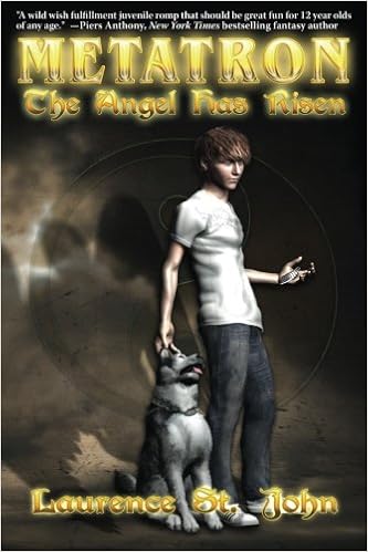 Metatron The Angel Has Risen St John Laurence 9781926997643 Amazon Com Books