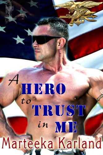 A Hero to Trust In Me