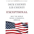 Exceptional: Why the World Needs a Powerful America