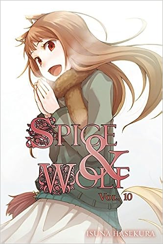 Spice And Wolf Vol 10 Light Novel Hasekura Isuna 0884562490864 Amazon Com Books