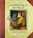 Las pinturas de Willy (Especiales de a la Orilla del Viento) (Spanish Edition)