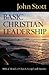 Basic Christian Leadership: Biblical Models of Church, Gospel and Ministry
