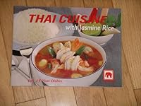 Thai Cuisine with Jasmine Rice by Wanvisa Nitibhon (2000) Paperback 9747588676 Book Cover