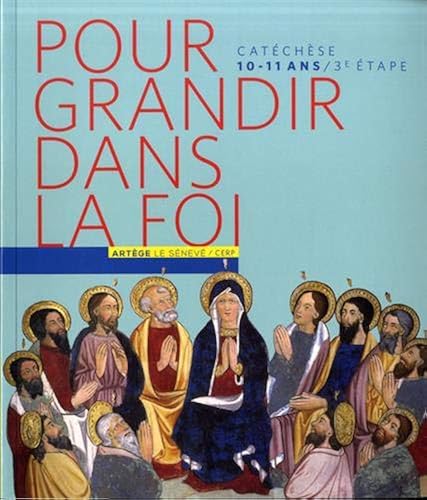 Download Pour grandir dans la foi : Deviens témoin par le don de l'Esprit Saint. Parcours de catéchisme 3e étape PDF