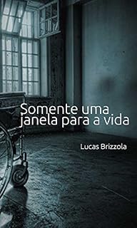 Livro Somente uma janela para a vida