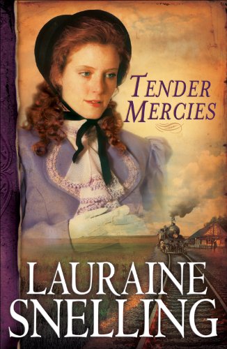 Tender Mercies (Red River of the North Book #5) by Lauraine Snelling