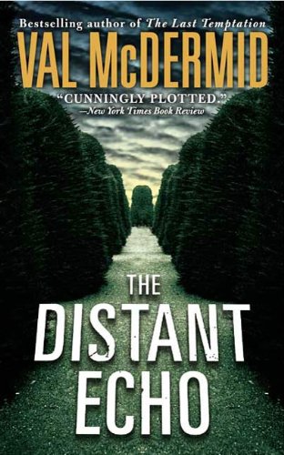 The Distant Echo by Val McDermid