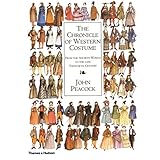 The Chronicle of Western Costume : From the Ancient World to the Late Twentieth Century