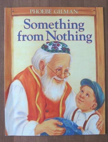 Something from Nothing by Phoebe Gilman (2008-05-03)