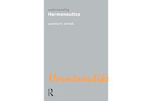 Understanding Hermeneutics (Volume 6)