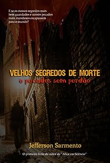 Livro Velhos segredos de morte e pecados sem perdão