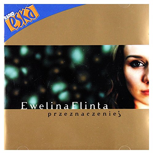 Ewelina Flinta - Ewelina Flinta Przeznaczenie [cd] - Zortam Music