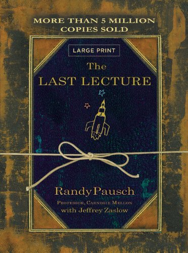 The Last Lecture by Randy Pausch (2014-05-13)