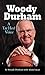 Woody Durham: A Tar Heel Voice by Woody Durham, Adam Lucas