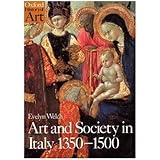 Art and Society in Italy 1350-1500 (Oxford History of Art)