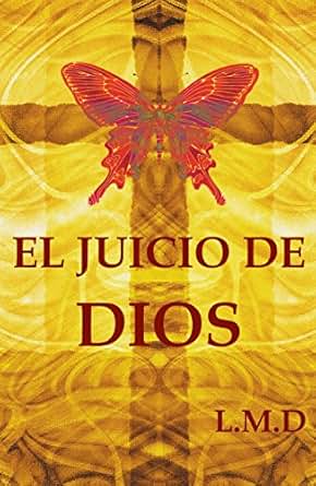 Amazon Com El Juicio De Dios El Juicio De Dios Y Otras