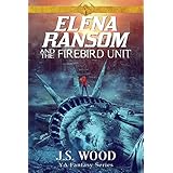 Elena Ransom and the Firebird Unit