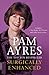 Surgically Enhanced ~ Pam Ayres