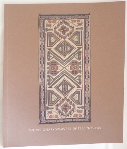 The Visionary Weavers of the Teec Nos Pos